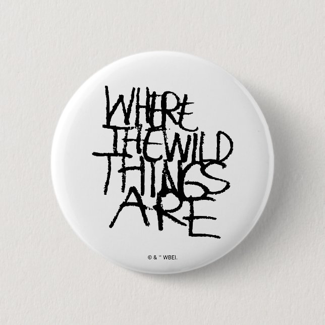 Where the Wild Things Are | Handwritten 6 Cm Round Badge (Front)