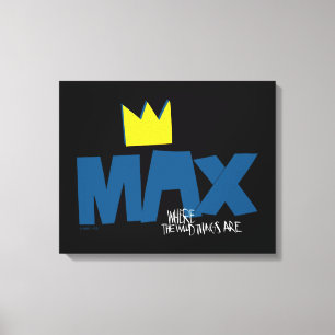 Where the Wild Things Are   Max and Crown Canvas Print
