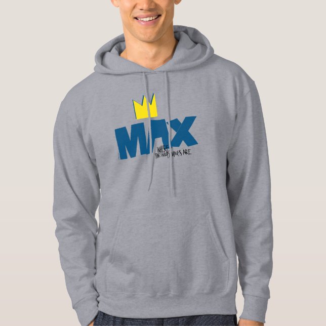 Where the Wild Things Are | Max and Crown Hoodie (Front)