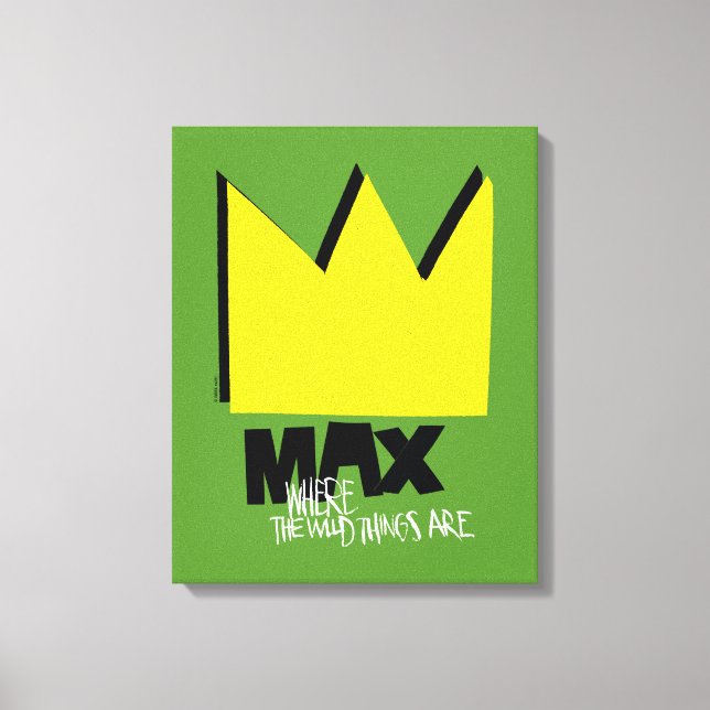 Where the Wild Things Are | Max & Crown Canvas Print (Front)