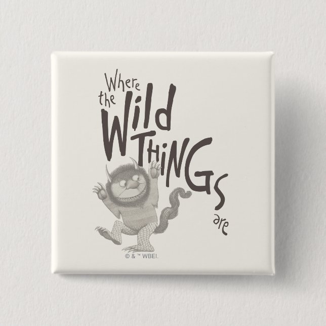 Where the Wild Things Are Quote 15 Cm Square Badge (Front)