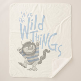 Where the Wild Things Are Quote - Blue Sherpa Blanket