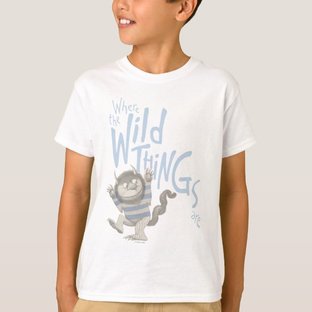 Where the Wild Things Are Quote - Blue T-Shirt (Front)
