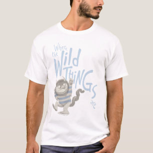 Where the Wild Things Are Quote - Blue T-Shirt