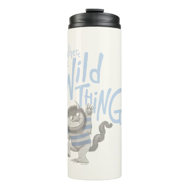 Where the Wild Things Are Quote - Blue Thermal Tumbler (Front)