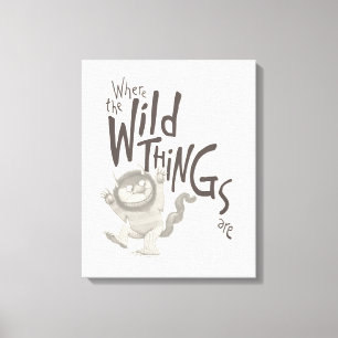 Where the Wild Things Are Quote Canvas Print