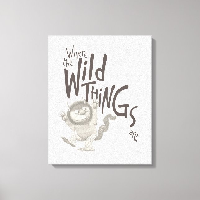 Where the Wild Things Are Quote Canvas Print (Front)