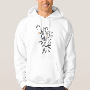 Where the Wild Things Are Quote Graphic Hoodie