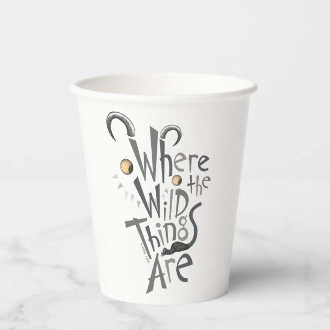 Where the Wild Things Are Quote Graphic Paper Cups (Front)