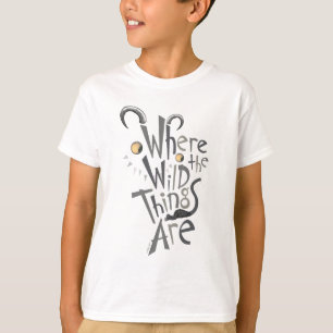 Where the Wild Things Are Quote Graphic T-Shirt