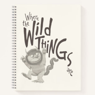 Where the Wild Things Are Quote Notebook