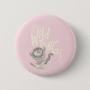 Where the Wild Things Are Quote - Pink 6 Cm Round Badge