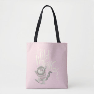 Where the Wild Things Are Quote - Pink Tote Bag