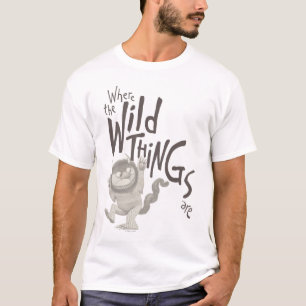 Where the Wild Things Are Quote T-Shirt