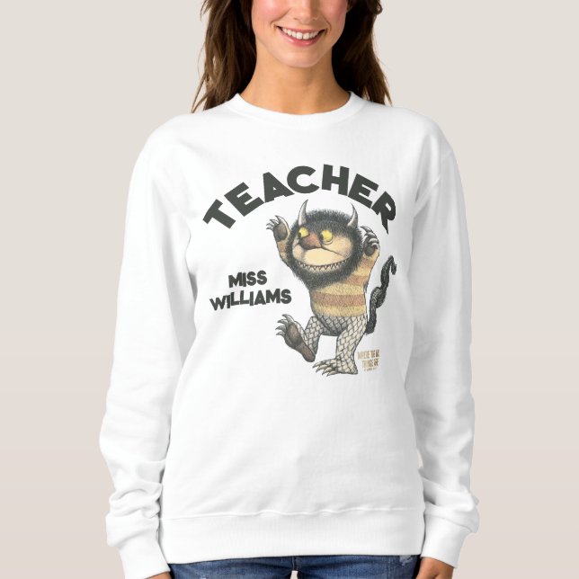 Where the Wild Things Are Teacher Sweatshirt (Front)