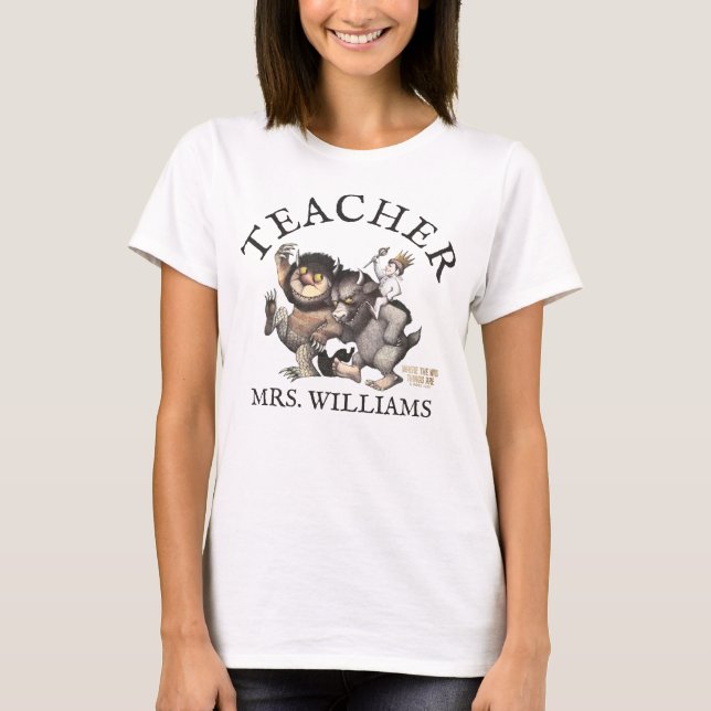 Where the Wild Things Are Teacher T-Shirt (Front)