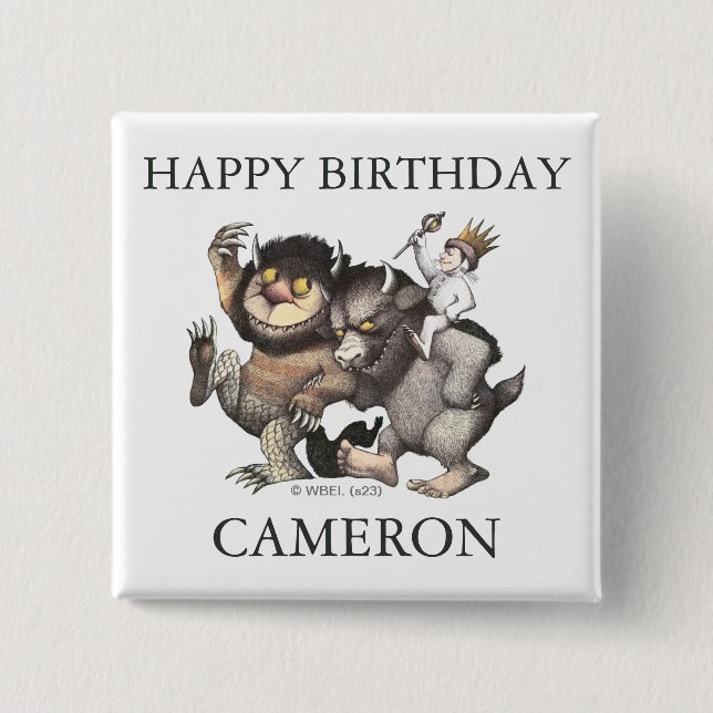 Where The Wild Things | Happy Birthday 15 Cm Square Badge (Front)