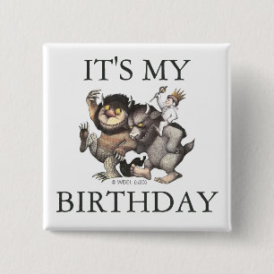 Where The Wild Things   It's My Birthday 15 Cm Square Badge
