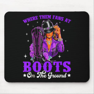 Where Them Fans At Boots On Da Ground Cowgirl Line Mouse Mat