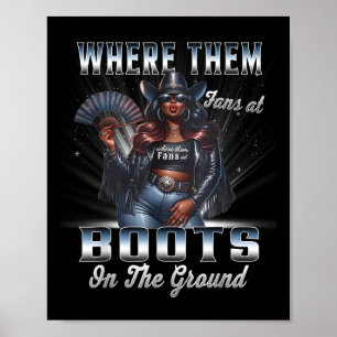 Where Them Fans At Cowgirl Linedance Boots On The Poster
