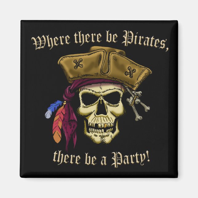 Where There Be Pirates Magnet (Front)