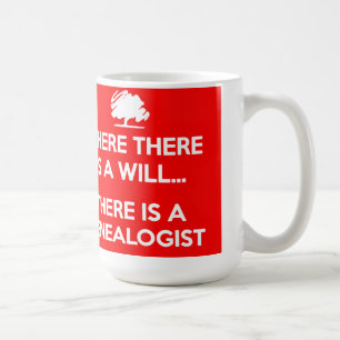 "Where There Is A Will..." Mug