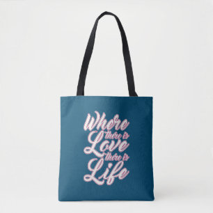 Where There is Love Valentine's Day Tote Bag