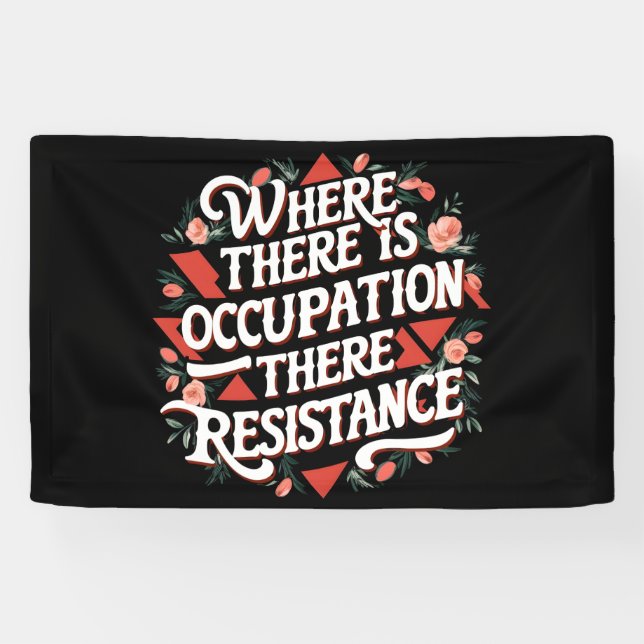 Where there is occupation there resistance banner (Horizontal)