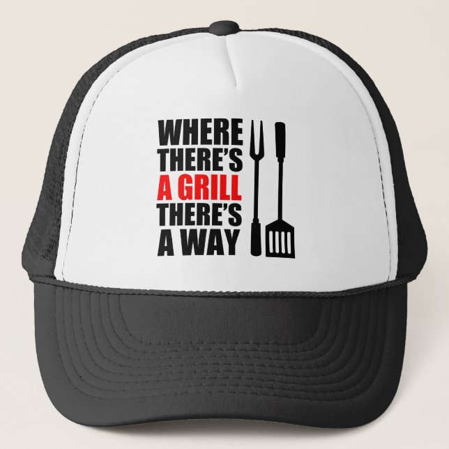 Where There's A Grill Trucker Hat (Front)