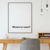 Where to Next | Minimalist Typography Travel Quote