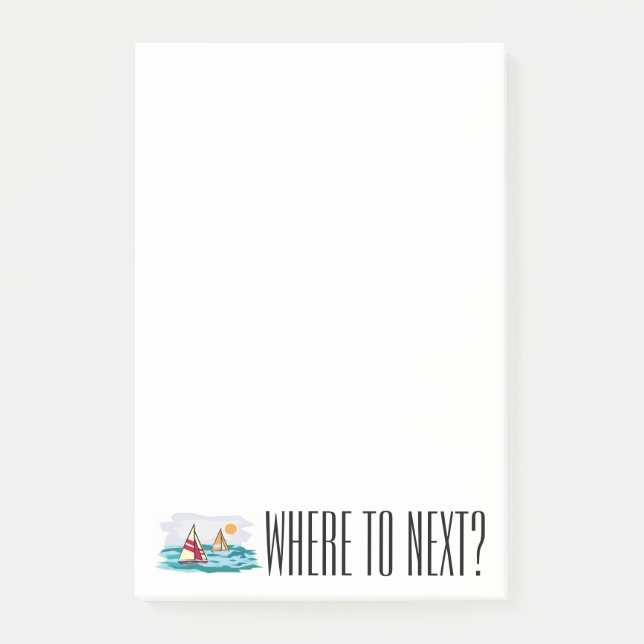 Where To Next? Sailing Sailboats Notepad (Front)