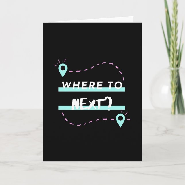 Where to next? Travel bug. I love to travel Card (Front)