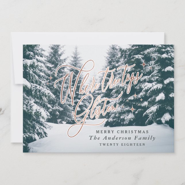 Where tree tops glisten photo Christmas Holiday Card (Front)