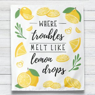 Where Troubles Melt Like Lemon Drops Summer Tapestry