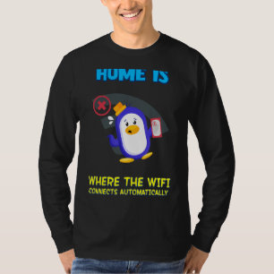 Where Wifi Connects Automatically Humour Saying T-Shirt