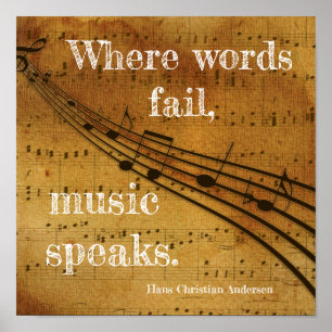 Where words fail **Music Speaks - Art Print