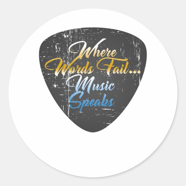 where words fail..music speaks classic round sticker (Front)