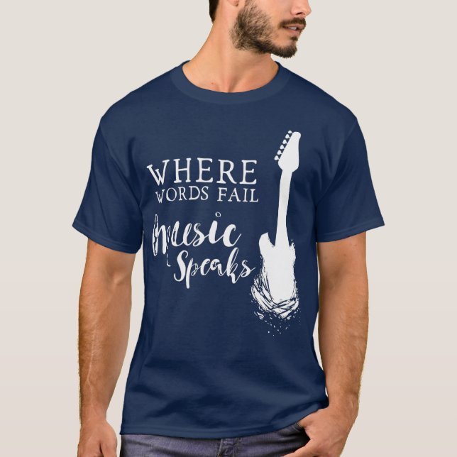 Where Words Fail Music Speaks Guitar Graphic T-Shirt (Front)