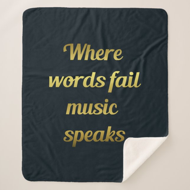 Where Words Fail Music Speaks Inspirational Quote Sherpa Blanket (Front)
