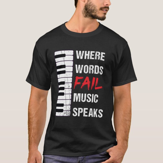 Where Words Fail Music Speaks World Love Peace T-Shirt (Front)