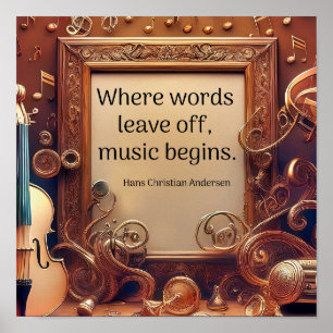 Where  words leave off - music quote poster