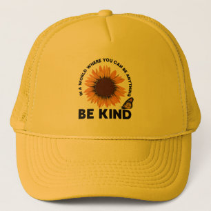 Where You Can Be Anything Be Kind Sunflower Retro Trucker Hat