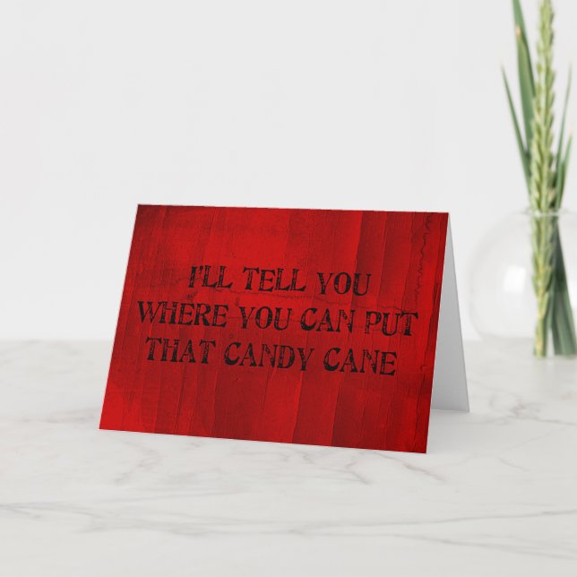 Where You Can Put That Candy Cane Holiday Card (Front)