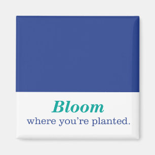Where You're Planted Magnet