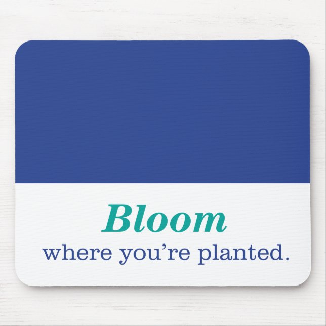 Where You're Planted Mouse Mat (Front)