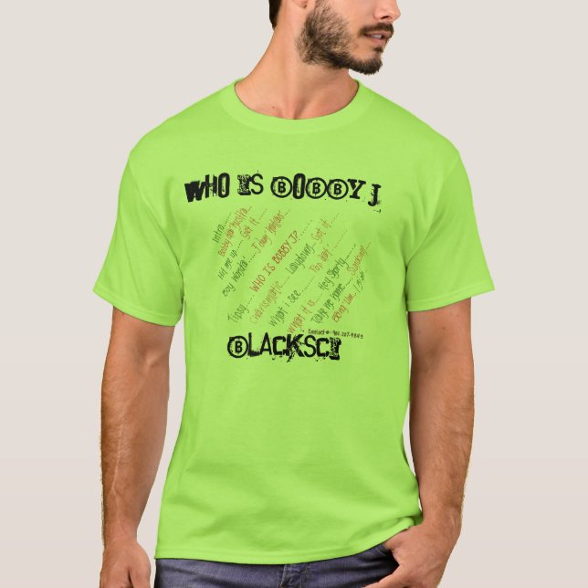 Where's Bobby J? T-Shirt (Front)