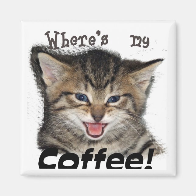 Where's my Coffee Cat Magnet (Front)