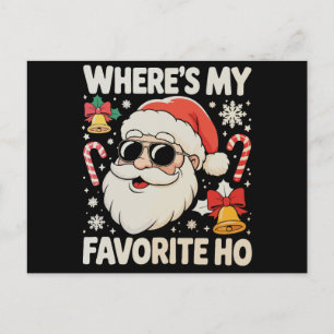 Where's My Favourite Ho Naughty Santa Claus Xmas Holiday Postcard