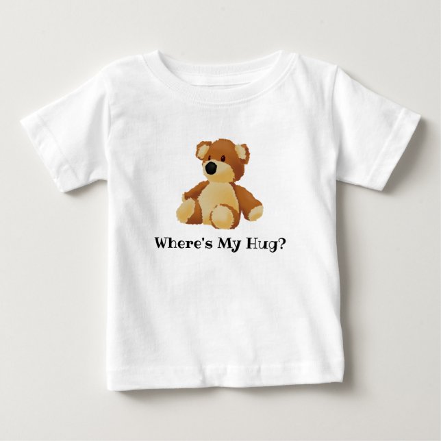 Where's My Hug Teddy T-Shirt (Front)
