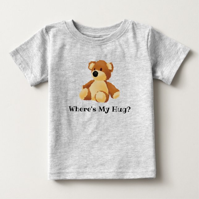Where's My Hug Teddy T-Shirt (Front)